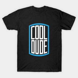 Cool Dude T-Shirt